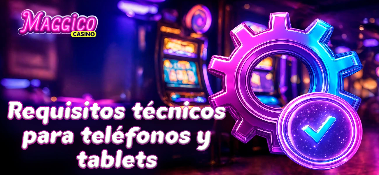 Requisitos del sistema para dispositivos móviles